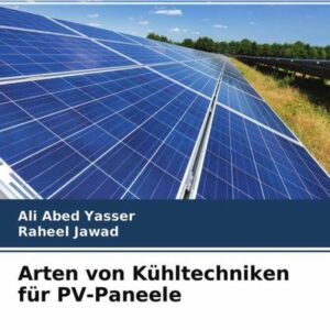 Arten von Kühltechniken für PV-Paneele