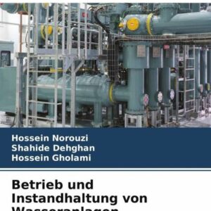 Betrieb und Instandhaltung von Wasseranlagen