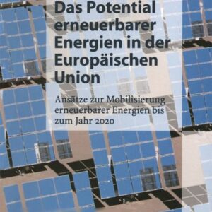 Das Potential erneuerbarer Energien in der Europäischen Union