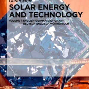 Goran Mijic: Solar Energy and Technology / English-German Dictionary / Deutsch-Englisch Wörterbuch