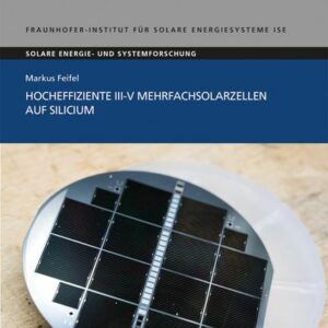 Hocheffiziente III-V Mehrfachsolarzellen auf Silicium.