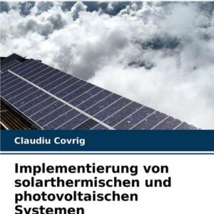 Implementierung von solarthermischen und photovoltaischen Systemen