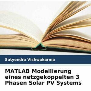 MATLAB Modellierung eines netzgekoppelten 3 Phasen Solar PV Systems