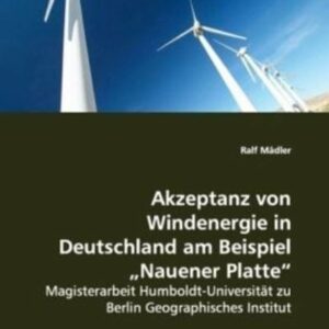 Mädler, R: Akzeptanz von Windenergie in Deutschlandam Beispi