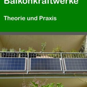 Photovoltaik-Balkonkraftwerke