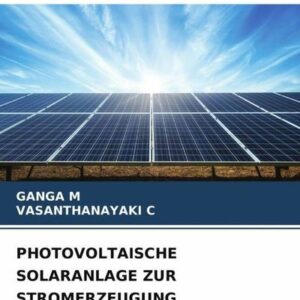 Photovoltaische Solaranlage Zur Stromerzeugung