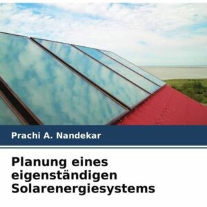 Planung eines eigenständigen Solarenergiesystems