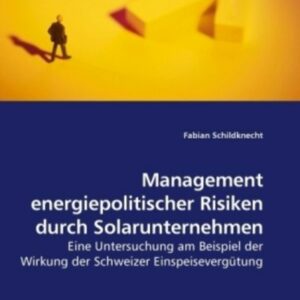 Schildknecht, F: Management energiepolitischer Risiken durch