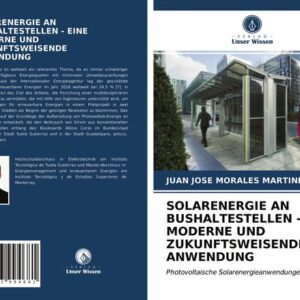 Solarenergie An Bushaltestellen - eine Moderne und Zukunftsweisende Anwendung