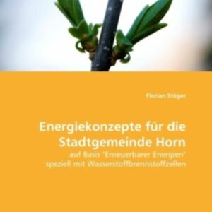 Stöger, F: Energiekonzepte für die Stadtgemeinde Horn