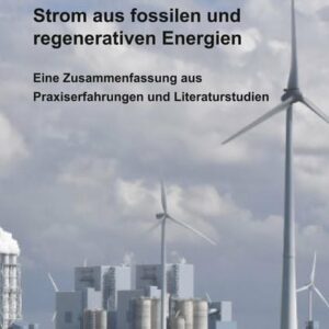 Strom aus fossilen und regenerativen Energien