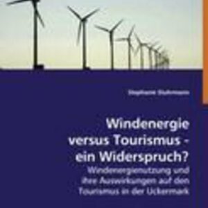 Stuhrmann, S: Windenergie versus Tourismus - ein Widerspruch