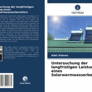 Untersuchung der langfristigen Leistung eines Solarwarmwasserbereiters