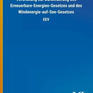 Verordnung zur Durchführung des Erneuerbare-Energien-Gesetzes und des Windenergie-auf-See-Gesetzes