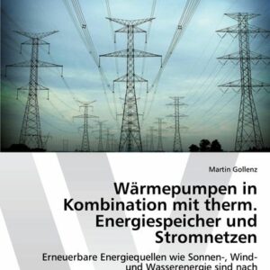 Wärmepumpen in Kombination mit therm. Energiespeicher und Stromnetzen