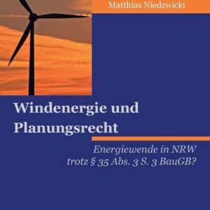 Windenergie und Planungsrecht