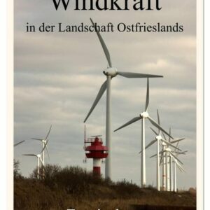 Windkraft in der Landschaft Ostfrieslands / Terminplaner (Wandkalender 2024 DIN A2 hoch), CALVENDO Monatskalender