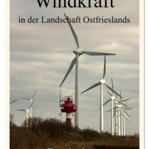 Windkraft in der Landschaft Ostfrieslands / Terminplaner (Wandkalender 2024 DIN A3 hoch), CALVENDO Monatskalender