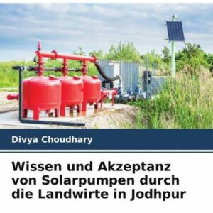 Wissen und Akzeptanz von Solarpumpen durch die Landwirte in Jodhpur