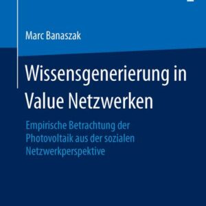 Wissensgenerierung in Value Netzwerken