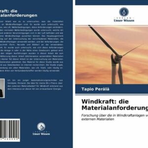 Windkraft: die Materialanforderungen