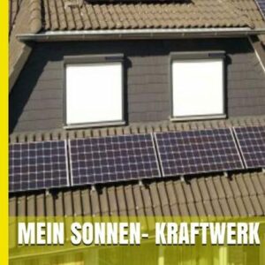 Mein sonnen- Kraftwerk