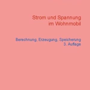 Strom und Spannung im Wohnmobil