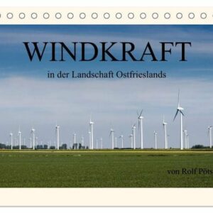 Windkraft in der Landschaft Ostfrieslands (Tischkalender 2024 DIN A5 quer), CALVENDO Monatskalender