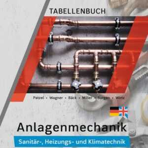 Anlagenmechanik für Sanitär-, Heizungs- und Klimatechnik. Tabellenbuch