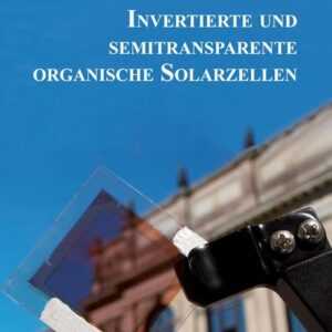 Invertierte und Semitransparente Organische Solarzellen