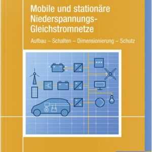 Mobile und stationäre Niederspannungs-Gleichstromnetze