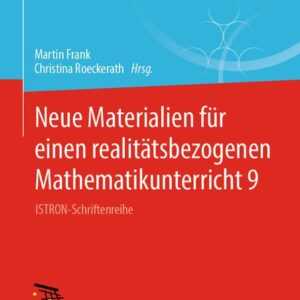 Neue Materialien für einen realitätsbezogenen Mathematikunterricht 9