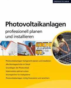 Photovoltaikanlagen professionell planen und installieren (eBook, PDF)