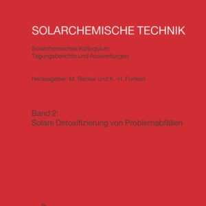 Solarchemische Technik. Solarchemisches Kolloquium 12. und 13. Juni 1989 in Köln-Porz. Tagungsberichte und Auswertungen