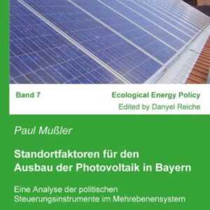 Standortfaktoren für den Ausbau der Photovoltaik in Bayern