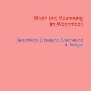 Strom und Spannung im Wohnmobil