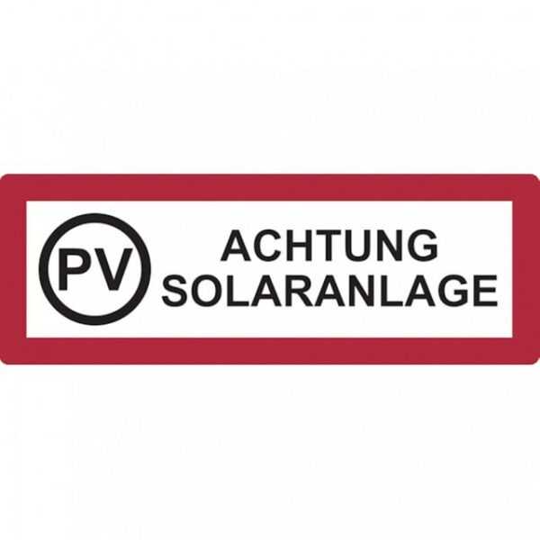 König Werbeanlagen Hinweisschild Feuerwehrschild, PV Achtung Solaranlage - DIN 4066