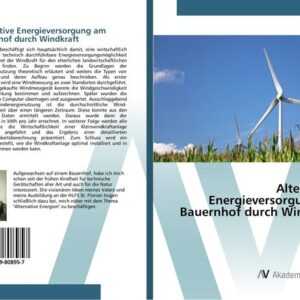 Alternative Energieversorgung am Bauernhof durch Windkraft