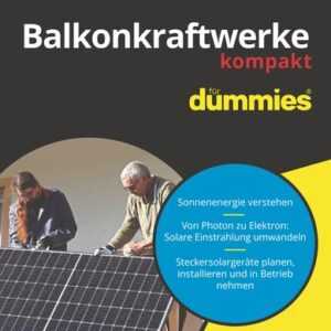 Balkonkraftwerke kompakt für Dummies