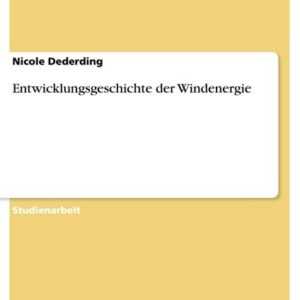 Entwicklungsgeschichte der Windenergie