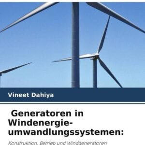 Generatoren in Windenergie-umwandlungssystemen: