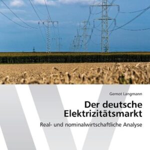 Langmann, G: Der deutsche Elektrizitätsmarkt