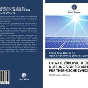 Literaturübersicht über die Nutzung von Solarenergie für Thermische Zwecke