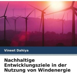 Nachhaltige Entwicklungsziele in der Nutzung von Windenergie