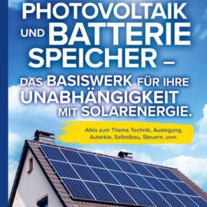 Photovoltaik und Batteriespeicher