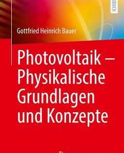 Photovoltaik ¿ Physikalische Grundlagen und Konzepte