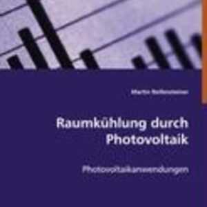 Reifensteiner, M: Raumkühlung durch Photovoltaik