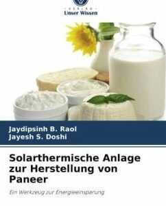 Solarthermische Anlage zur Herstellung von Paneer