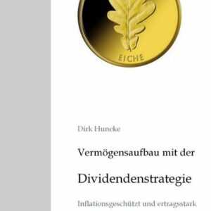 Vermögensaufbau mit der Dividendenstrategie