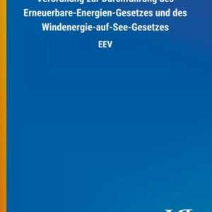 Verordnung zur Durchführung des Erneuerbare-Energien-Gesetzes und des Windenergie-auf-See-Gesetzes